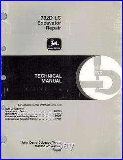 JOHN DEERE 792D-LC EXCAVATOR TECHNICAL MANUAL REPAIR TM1596 NEW