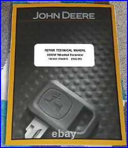 John Deere 220DW Wheeled Excavator Technical Service Repair Manual TM10545